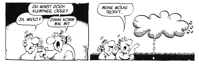 Der Klempner Die Wolke tropft